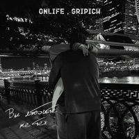 Вы любите не тех - Single - Onlife & Gripich