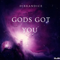 Gods Got You - Single - DJBrandice
