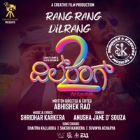 Dilrang2-Rang Rang Dilrang(Malayalam) - Single - Shridhar Karkera & Anusha Jane D'Souza
