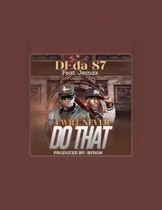 Listen to DEde 87, watch music videos, read bio, see tour dates & more!