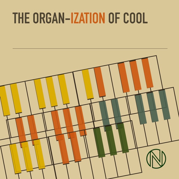 The Organ - Ization of Cool