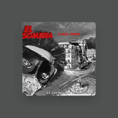 Listen to El Sombra, watch music videos, read bio, see tour dates & more!