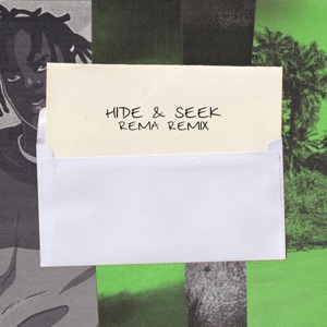 Hide & Seek (feat. Rema) [Rema Remix]