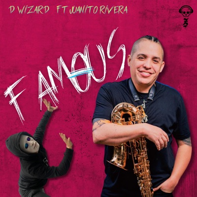 FAMOUS (feat. Juanito Rivera Saxofonista) - Single