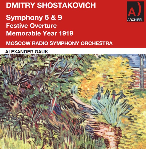 Shostakovitch: Symphony 6 & 9 - Festive Overture - Memorable Year 1919
