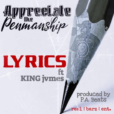 Appreciate the Penmanship (feat. K!NG jvmes) - Single