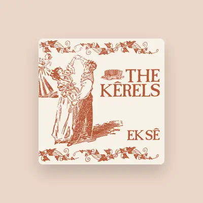 Listen to The Kêrels, watch music videos, read bio, see tour dates & more!