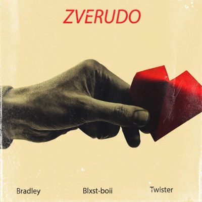 Zverudo (feat. Bradley & Blxst boi) - Single