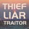Thief Liar Traitor artwork