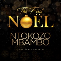 The First Noël (Live) - Ntokozo Mbambo