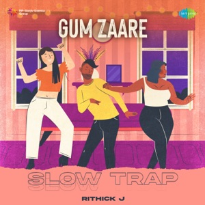 Gum Zaare (Slow Trap)
