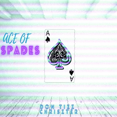 Ace of Spades (feat. Chriszter) - Single
