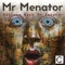 Welcome Back Mr Menator artwork