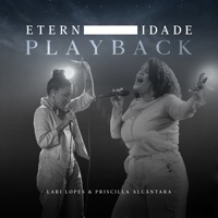 Eternidade (Playback) - Single - Lari Lopes & Priscilla Alcantara