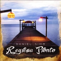 Regresa Pronto - Single - Daniel Simo