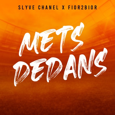 Mets Dedans (feat. Fior 2 Bior) - Single