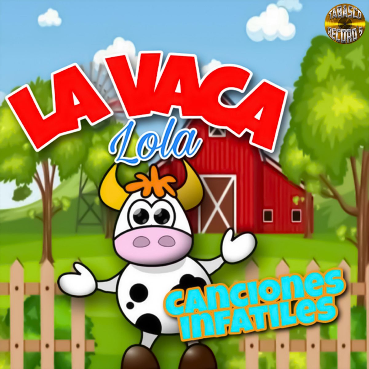 La Vaca Lola - Album by Canciones Infantiles - Apple Music