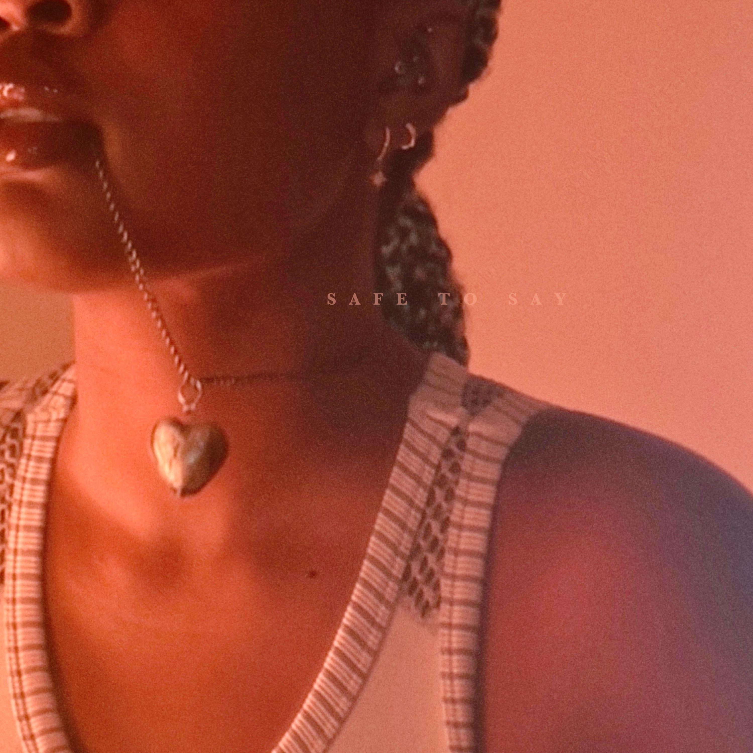 Safe To Say - Single