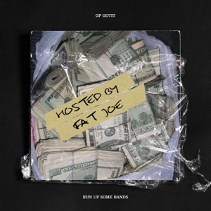 Run Up Some Bands (Hosted by Fat Joe)