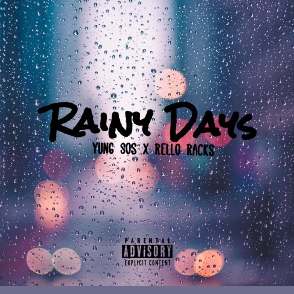 RainyDays (feat. Rello Racks)