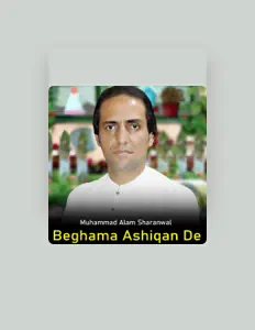 Ascolta Muhammad Alam Sharanwal, guarda video musicali, leggi la biografia, vedi le date del tour & altro!