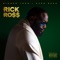 Made it Out Alive (feat. Blxst) - Rick Ross lyrics