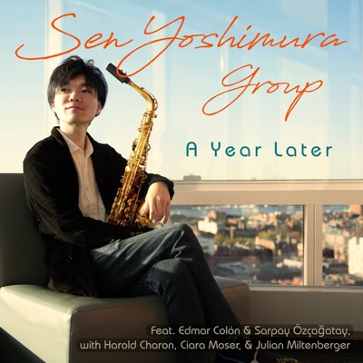 A Year Later (feat. Edmar Colon, Sarpay Ozcagatay, Harold Charon, Ciara Moser & Julian Miltenberger) - EP