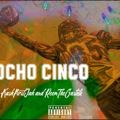 Ocho Cinco (feat. KashFirstJah) - Single