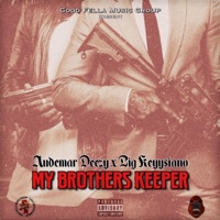 MY BROTHERS KEEPER (feat. Big Keyysiano) - Single - Audemar Deezy