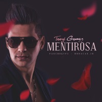 Mentiroza - Single - Tony Gomez, Panchogyps & Huracan JD