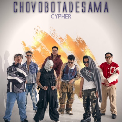 CHOVOBOTADESAMA CYPHER (feat. HIGH4, 15SEP, CTD, Youngboi, PhucXp, BOM & DANMY) - Single