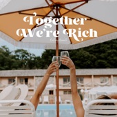 Together We're Rich artwork