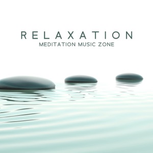 R e l a x a t i o n: Meditation Music Zone