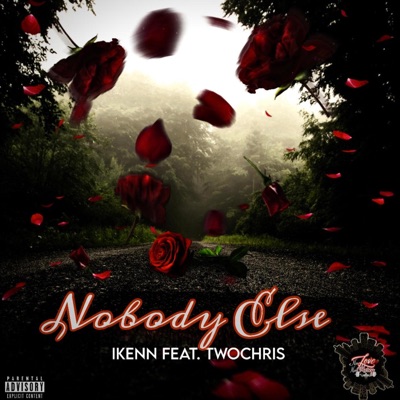Nobody Else (feat. TwoChris) - Single