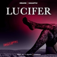 Lucifer - Single - Oreaone & Ganjastyle