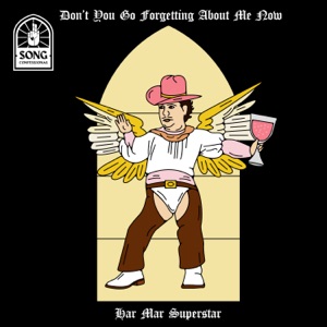 Don't You Go Forgetting About Me Now - Single