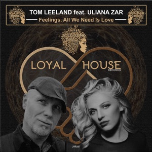 Feelings, All We Need Is Love (feat. Uliana Zar) - Single