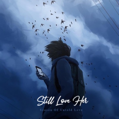 Still Love Her - EP