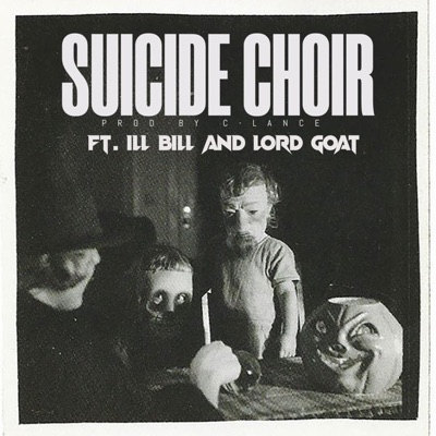 Suicide Choir (feat. ILL BILL & C-Lance) - Single