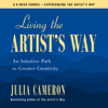 Living the Artist's Way - Julia Cameron