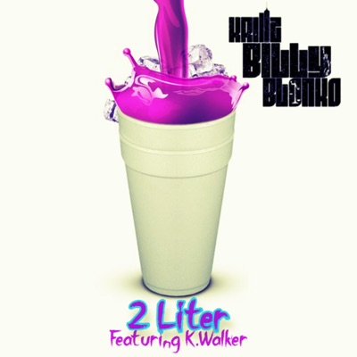 2 Liter (feat. K.Walker) - Single