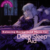 Relaxing Background Music for Deep Sleep Aid artwork
