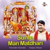 Sunle Man Matdhari - Single