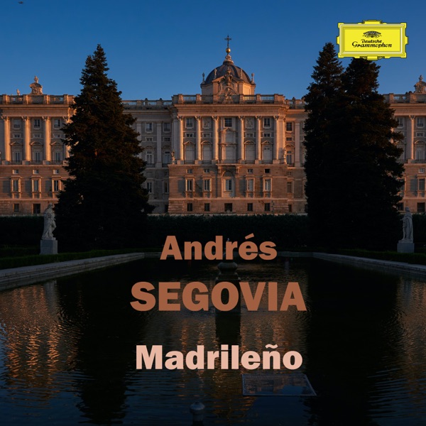 Andrés Segovia: Madrileño