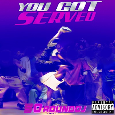 You Got Served - Single