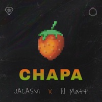 Chapa - Single - Jacasvi & lil Matt