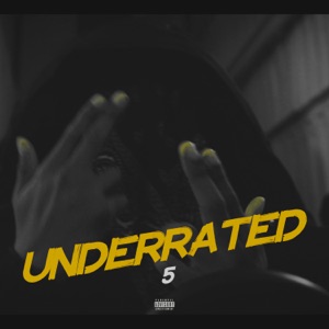 Underrated 5 (feat. YungTwiz, Twiz, Mkayyfrmda7, CSav, MKorMKizzy & Ktooruthless)