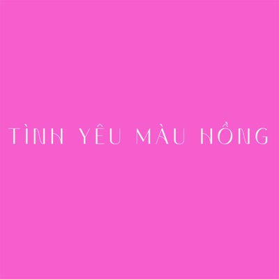 Song - Tình Yêu Màu Hồng (Tipo Remix) - Hồ Văn Quý