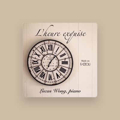 Listen to Lucas Wong, watch music videos, read bio, see tour dates & more!