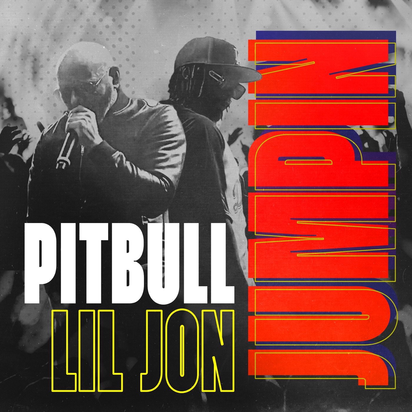 JUMPIN by Pitbull, Lil Jon